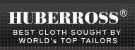 HUBERROSS - The best cloth sought by world's top tailors